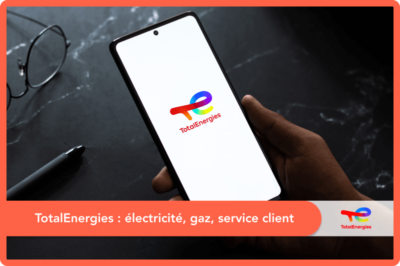 TotalEnergies : électricité, gaz, service client