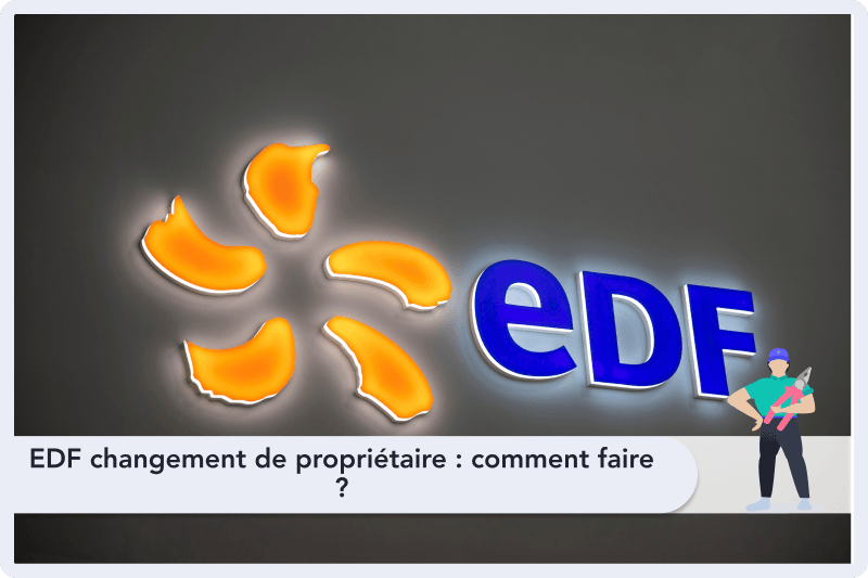 EDF changement de propriétaire : comment faire ?